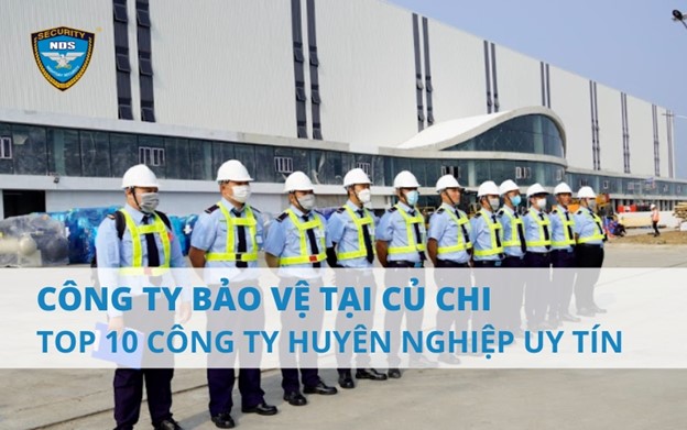 Top các công ty bảo vệ ở huyện Củ Chi