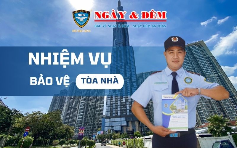 Nhiệm vụ bảo vệ tòa nhà