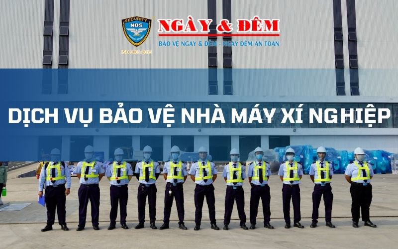 Trang chủ 191 Dịch vụ bảo vệ nhà máy xí nghiệp