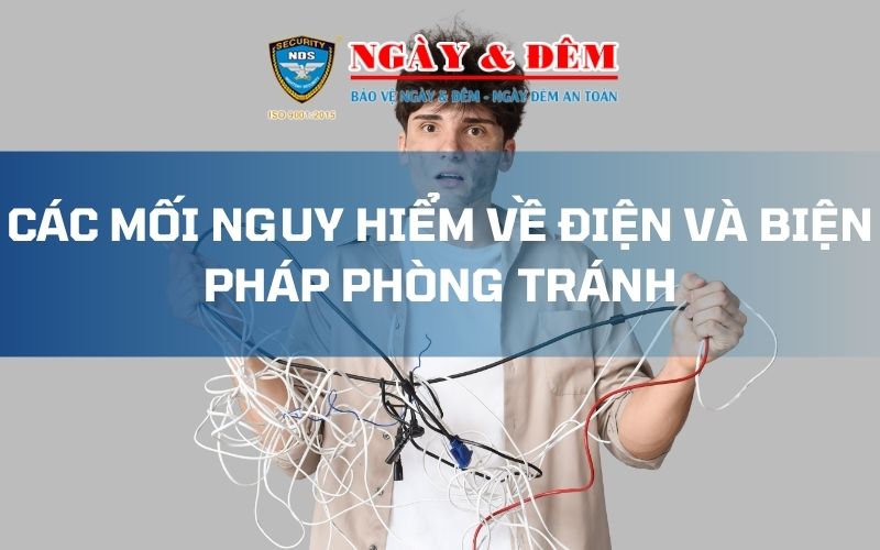 Các mối nguy hiểm về điện